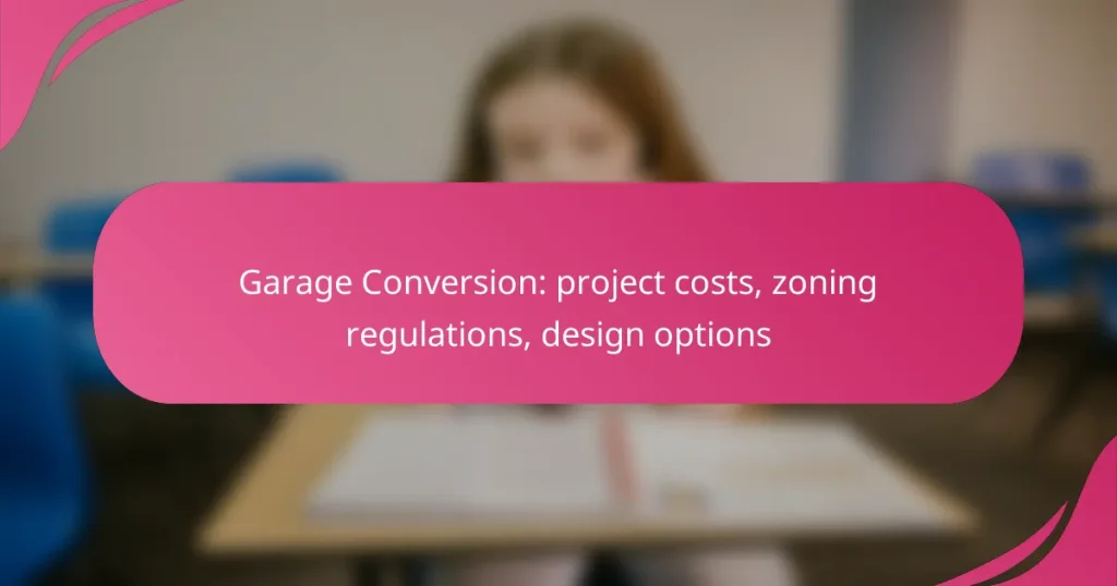 Garage Conversion: project costs, zoning regulations, design options