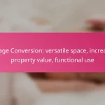 Garage Conversion: versatile space, increased property value, functional use