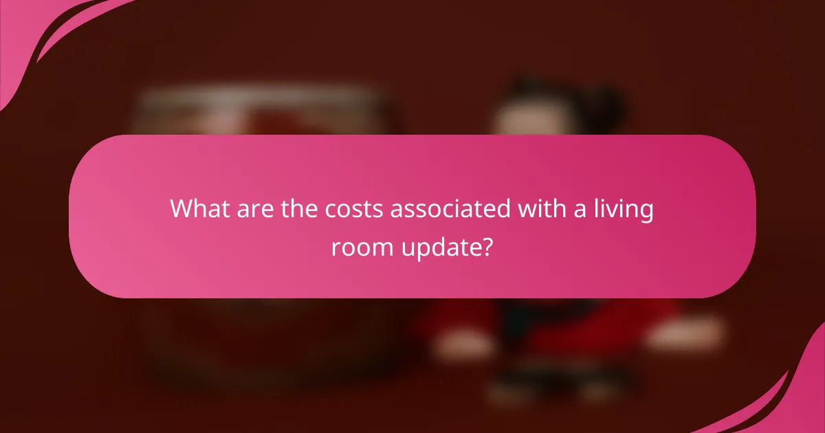 What are the costs associated with a living room update?