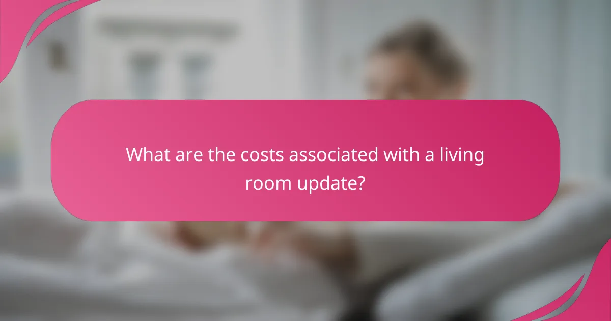 What are the costs associated with a living room update?