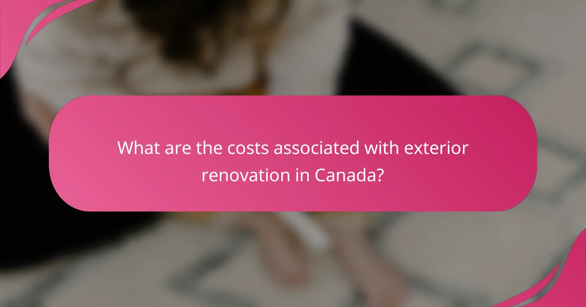 What are the costs associated with exterior renovation in Canada?