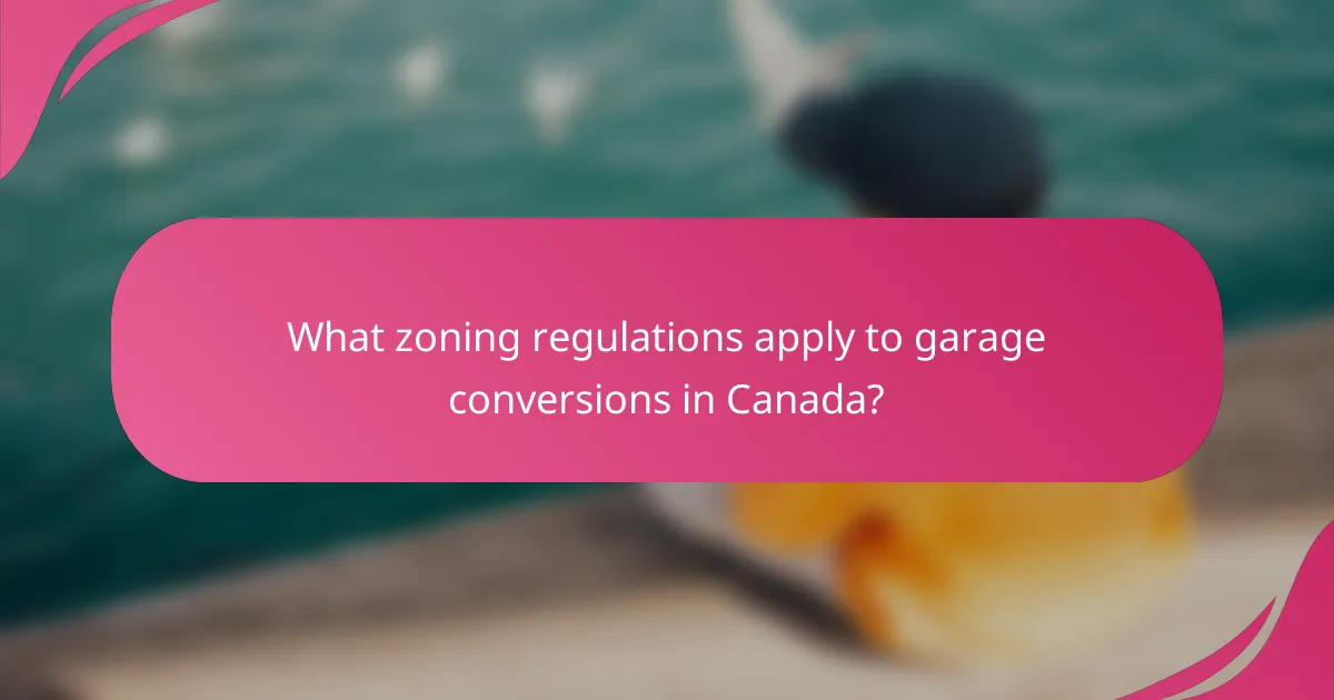 What zoning regulations apply to garage conversions in Canada?